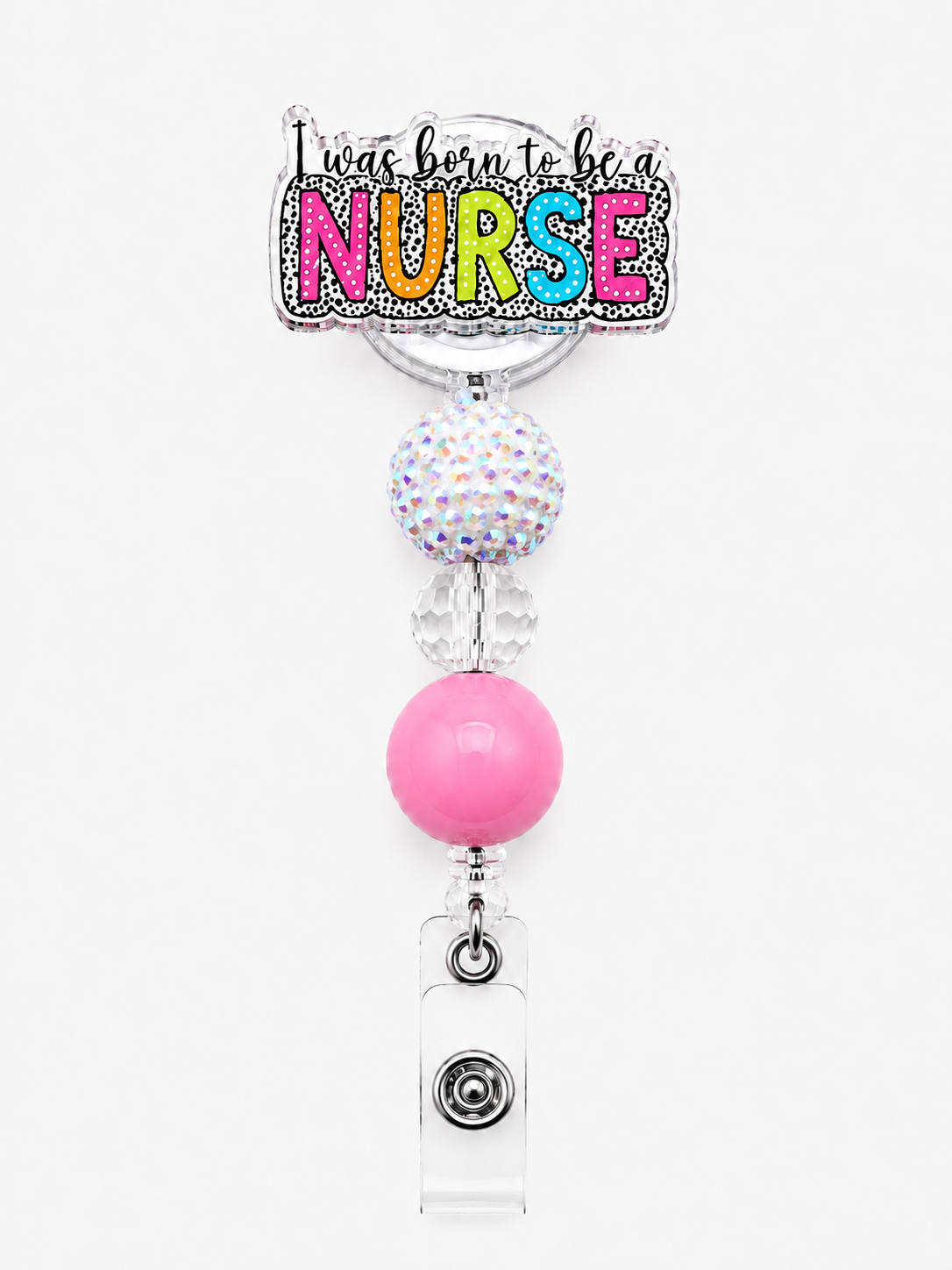 I Was Born to Be a Nurse Badge Reel - Handmade Pink & Sparkle Retractable ID Holder