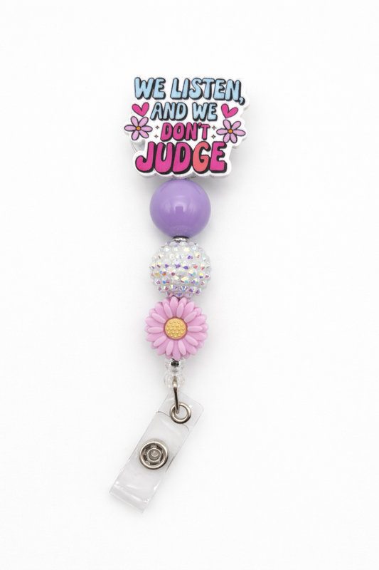 We Listen, We Don’t Judge Badge Reel